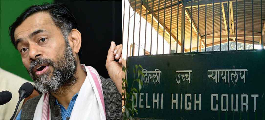 Yogendra Yadav and Delhi High Court 