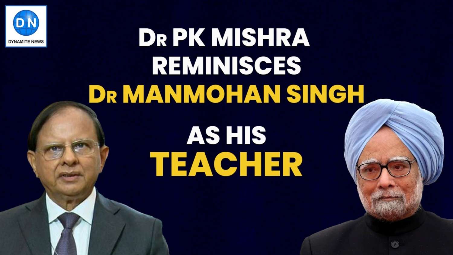 Dr PK Mishra shares his memories as a student of Dr Manmohan Singh